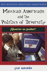 cover of Mexican Americans and the Politics of Diversity: ¡Querer es poder!