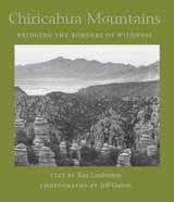 cover of Chiricahua Mountains: Bridging the Borders of Wildness