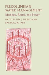cover of Precolumbian Water Management: Ideology, Ritual, and Power