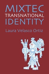 cover of Mixtec Transnational Identity