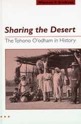 cover of Sharing the Desert: The Tohono O'odham in History