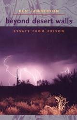 cover of Beyond Desert Walls: Essays from Prison