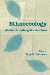 cover of Ethnoecology: Situated Knowledge/Located Lives