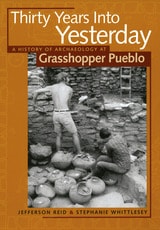 cover of Thirty Years Into Yesterday: A History of Archaeology at Grasshopper Pueblo