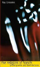cover of The Religion of Hands: Prose Poems and Flash Fictions