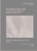 cover of The Safford Valley Grids: Prehistoric Cultivation in the Southern Arizona Desert