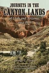 cover of Journeys in the Canyon Lands of Utah and Arizona, 1914-1916