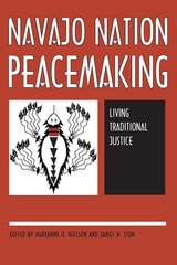 cover of Navajo Nation Peacemaking: Living Traditional Justice