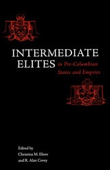cover of Intermediate Elites in Pre-Columbian States and Empires