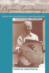 cover of Byron Cummings: Dean of Southwest Archaeology