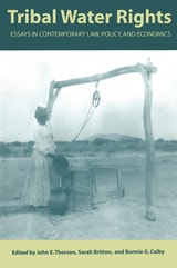 cover of Tribal Water Rights: Essays in Contemporary Law, Policy, and Economics