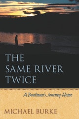 cover of The Same River Twice: A Boatman's Journey Home