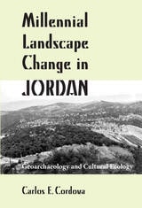 cover of Millennial Landscape Change in Jordan: Geoarchaeology and Cultural Ecology