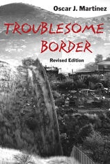 cover of Troublesome Border, Revised Edition