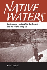 cover of Native Waters: Contemporary Indian Water Settlements and the Second Treaty Era