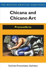 cover of Chicana and Chicano Art: ProtestArte
