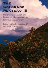 cover of The Colorado Plateau III: Integrating Research and Resources Management for Effective Conservation