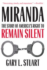 cover of Miranda: The Story of America’s Right to Remain Silent