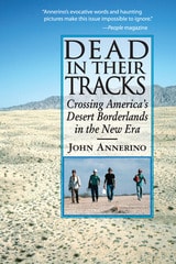 cover of Dead in Their Tracks: Crossing America’s Desert Borderlands in the New Era
