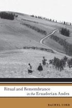 cover of Ritual and Remembrance in the Ecuadorian Andes