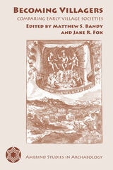 cover of Becoming Villagers: Comparing Early Village Societies
