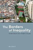 cover of The Borders of Inequality: Where Wealth and Poverty Collide