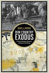 cover of Rim Country Exodus: A Story of Conquest, Renewal, and Race in the Making