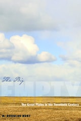 cover of The Big Empty: The Great Plains in the Twentieth Century