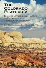 cover of The Colorado Plateau V: Research, Environmental Planning, and Management for Collaborative Conservation