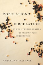 cover of Population Circulation and the Transformation of Ancient Zuni Communities