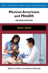 cover of Mexican Americans and Health: ¡Sana! ¡Sana!