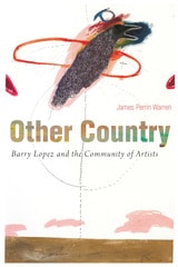 cover of Other Country: Barry Lopez and the Community of Artists