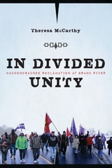 cover of In Divided Unity: Haudenosaunee Reclamation at Grand River