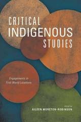 cover of Critical Indigenous Studies: Engagements in First World Locations