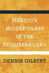cover of Mexico's Middle Class in the Neoliberal Era