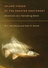cover of Inland Fishes of the Greater Southwest: Chronicle of a Vanishing Biota