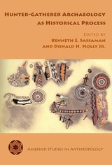 cover of Hunter-Gatherer Archaeology as Historical Process