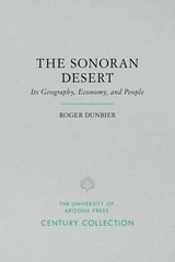 cover of The Sonoran Desert: Its Geography, Economy, and People