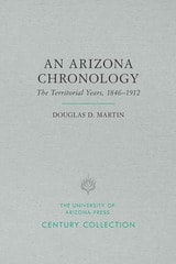 cover of An Arizona Chronology: The Territorial Years, 1846–1912