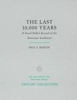 cover of The Last 10,000 Years: A Fossil Pollen Record of the American Southwest