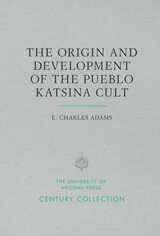 cover of The Origin and Development of the Pueblo Katsina Cult