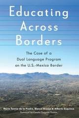 cover of Educating Across Borders: The Case of a Dual Language Program on the U.S.-Mexico Border