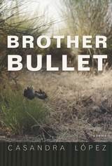 cover of Brother Bullet: Poems