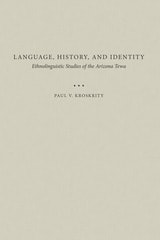 cover of Language, History, and Identity: Ethnolinguistic Studies of the Arizona Tewa