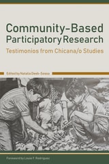 cover of Community-Based Participatory Research: Testimonios from Chicana/o Studies