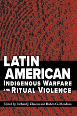 cover of Latin American Indigenous Warfare and Ritual Violence