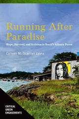 cover of Running After Paradise: Hope, Survival, and Activism in Brazil's Atlantic Forest