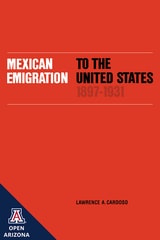 cover of Mexican Emigration to the United States, 1897–1931