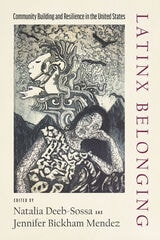 cover of Latinx Belonging: Community Building and Resilience in the United States