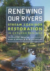 cover of Renewing Our Rivers: Stream Corridor Restoration in Dryland Regions